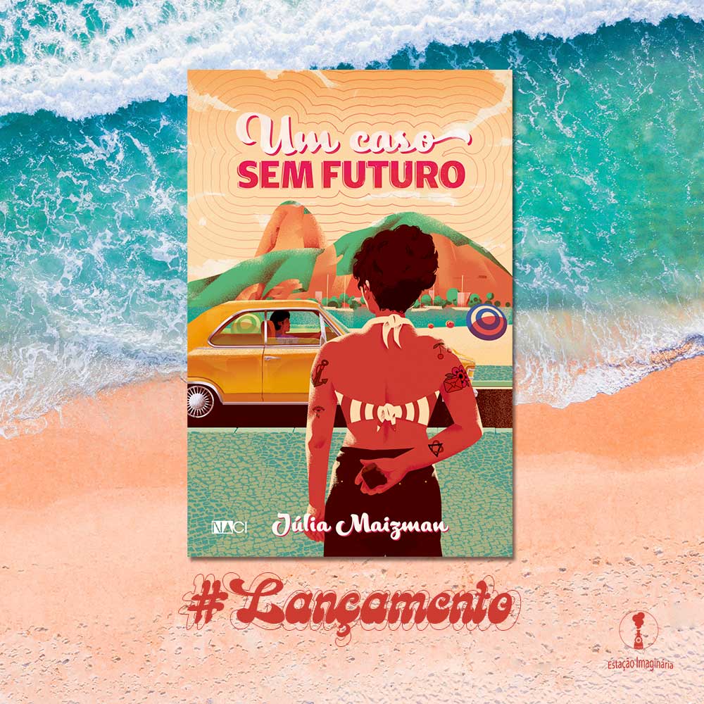 Lançamento Um Caso Sem Futuro Júlia Maizman Estação Imaginária 0031